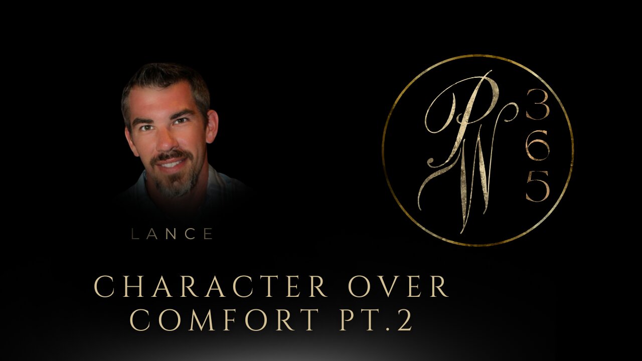 Character over comfort part 2