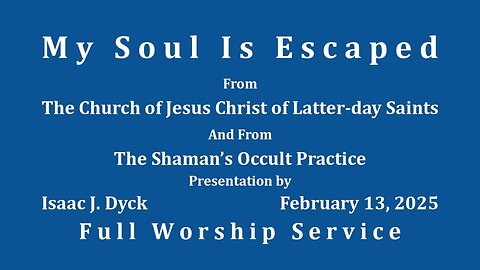 My Soul Is Escaped - Full Worship Service