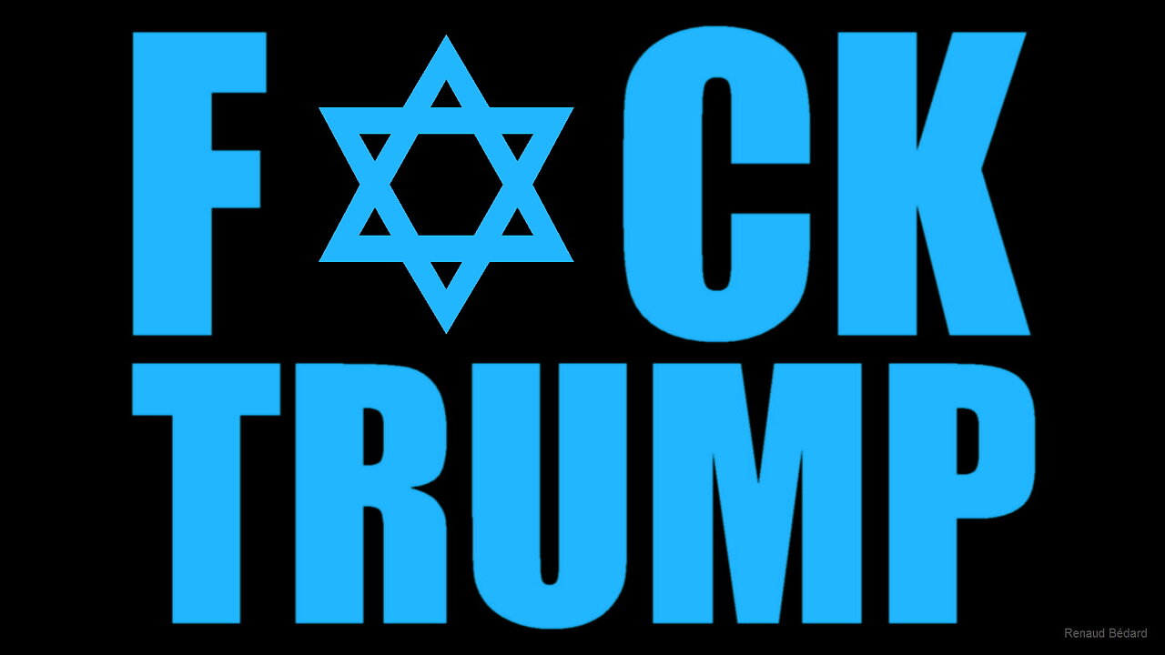 JEWS SHOULD TELL TRUMP TO GO F✡️CK HIMSELF