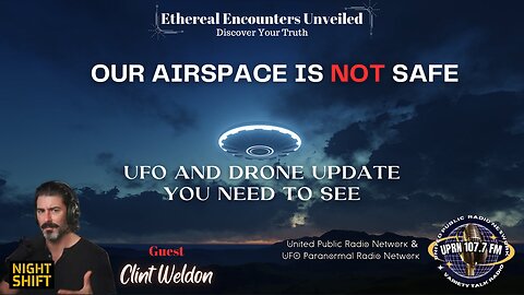 Our Airspace Is Not Safe - UFO And Drone Update You Need To See