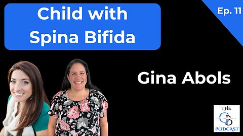 Child with Spina Bifida, Finding a Husband with Natural Virtue, Mother of 5 | Gina Abols | Ep. 11