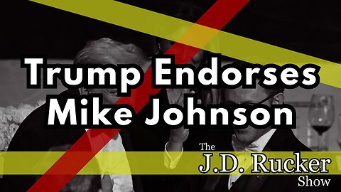 President Trump Endorses Mike Johnson for Speaker of the House and We Have No Other Choice