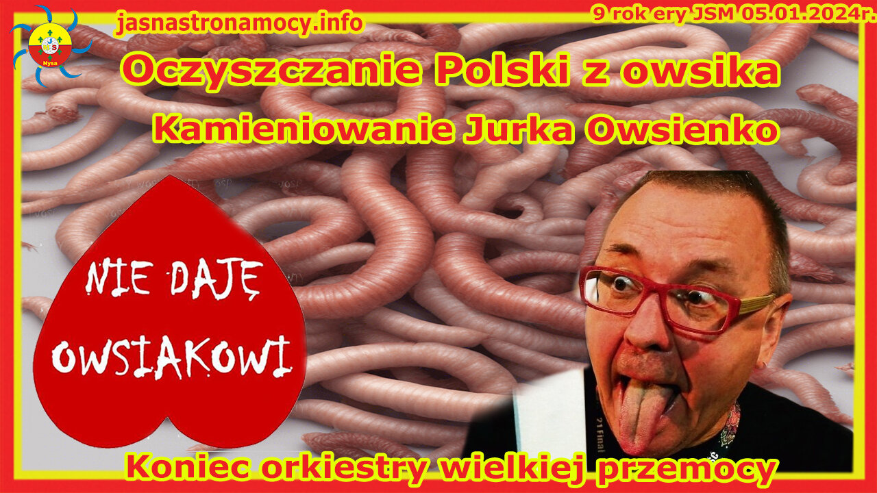 Oczyszczanie Polski z owsika Kamieniowanie Jurka Owsienko Koniec orkiestry wielkiej przemocy