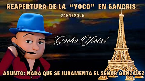 [24ENE2025] REAPERTURA DE LA “YOCO” EN SANCRIS [GOCHO.OFICIAL]