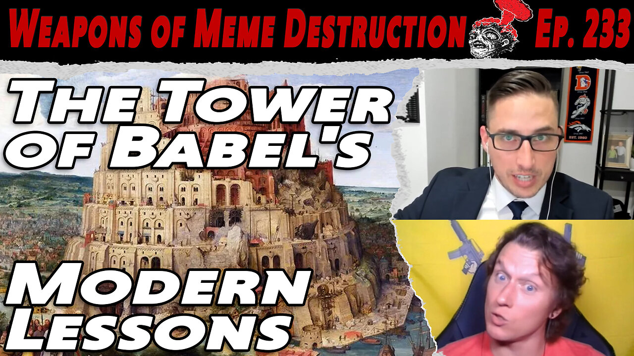 The Tower of Babel's Modern Lessons | WMD #233