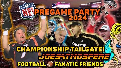 NFL Pregame Party! Championship 2024 Tailgate!