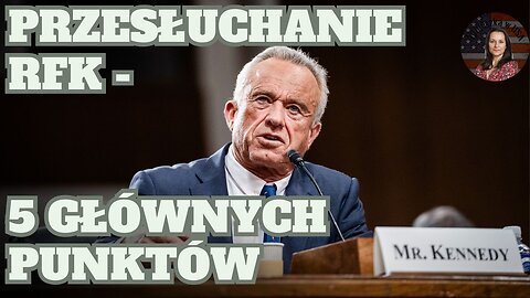 Pierwszy dzień przesłuchań Roberta F. Kennedy Jr. na sekretarza HHS