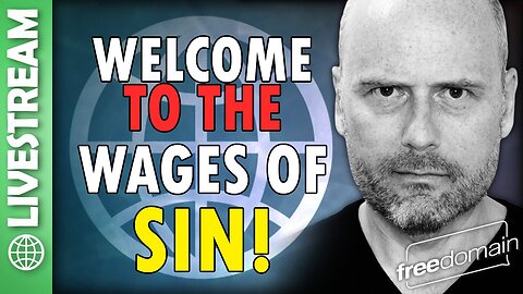 Welcome to the Wages of SIN! Freedomain Livestream