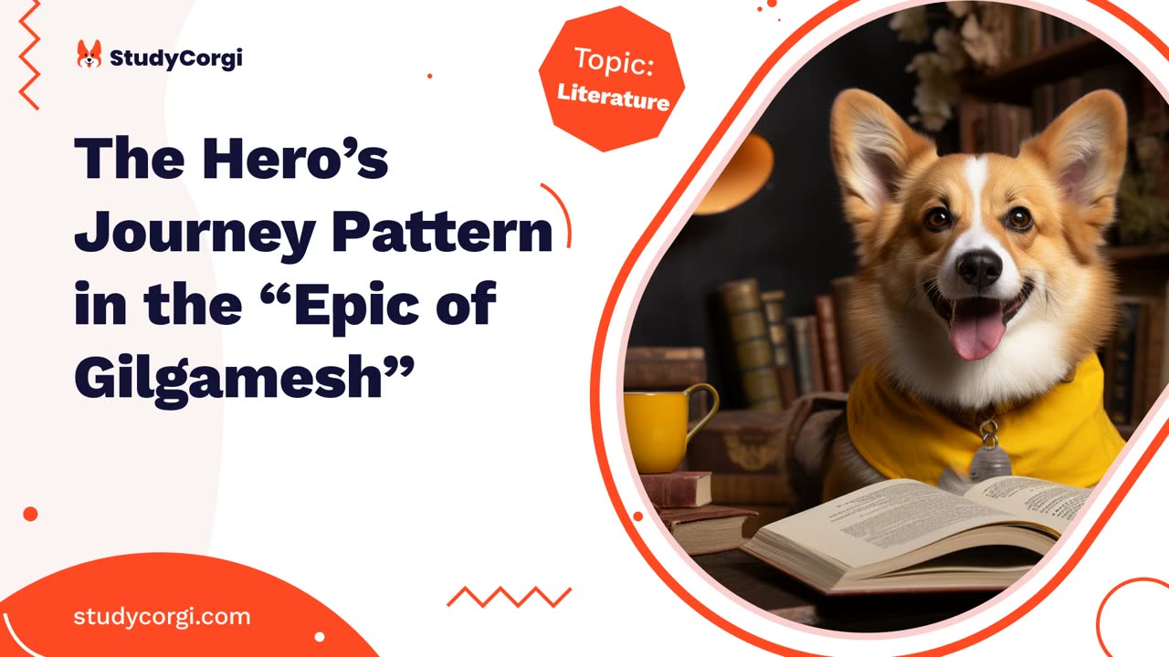 The Hero’s Journey Pattern in the "Epic of Gilgamesh" - Essay Example