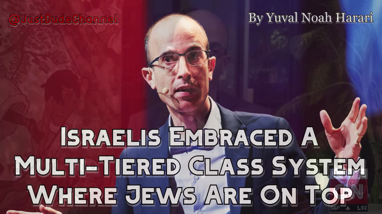 Israelis Embraced A Multi-Tiered Class System Where Jews Are On Top | Yuval Noah Harari