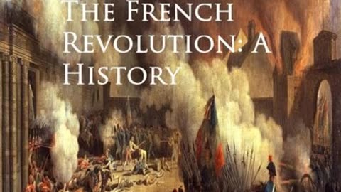 The French Revolution - A History by Thomas Carlyle | Summary