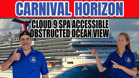 Carnival Horizon Cloud 9 Spa Accessible Obstructed Ocean View 11202 | Tall Man's Cruise Adventures