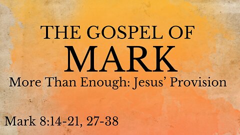 More Than Enough: Jesus’ Provision