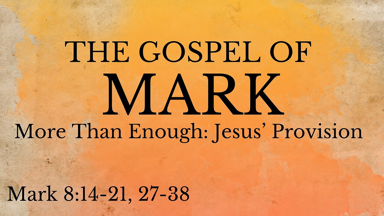 More Than Enough: Jesus’ Provision