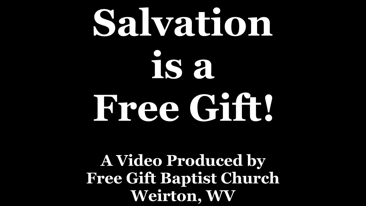 Salvation is a FREE GIFT!