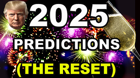 Predictions 2025 Reset