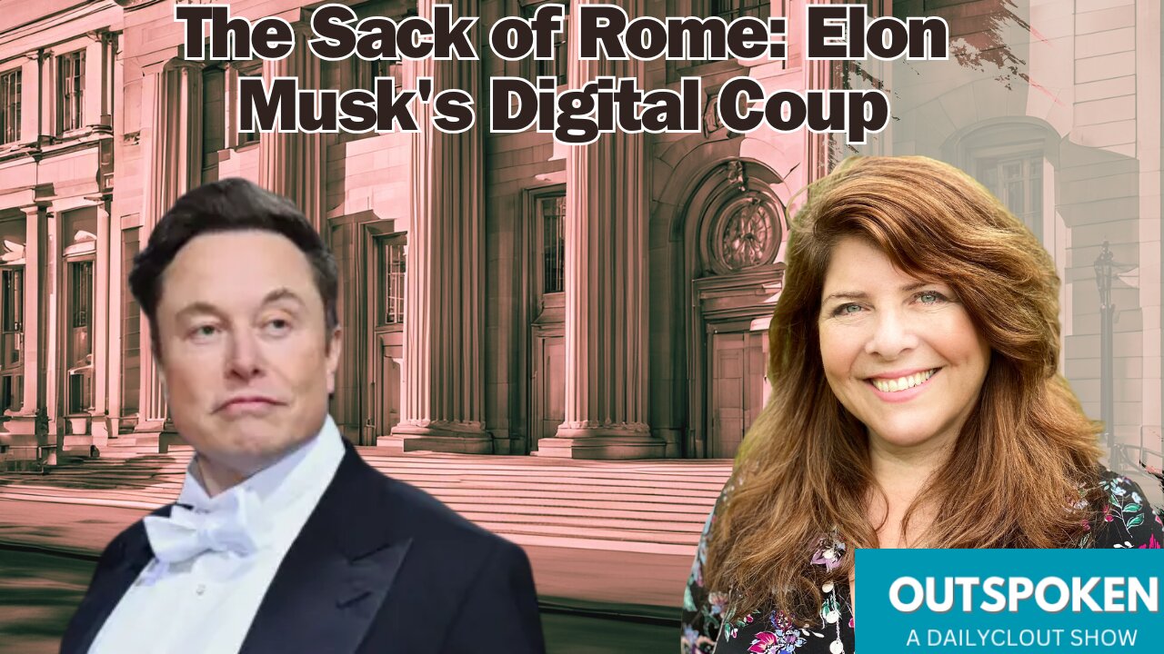 "The Sack of Rome: Elon Musk's Digital Coup"