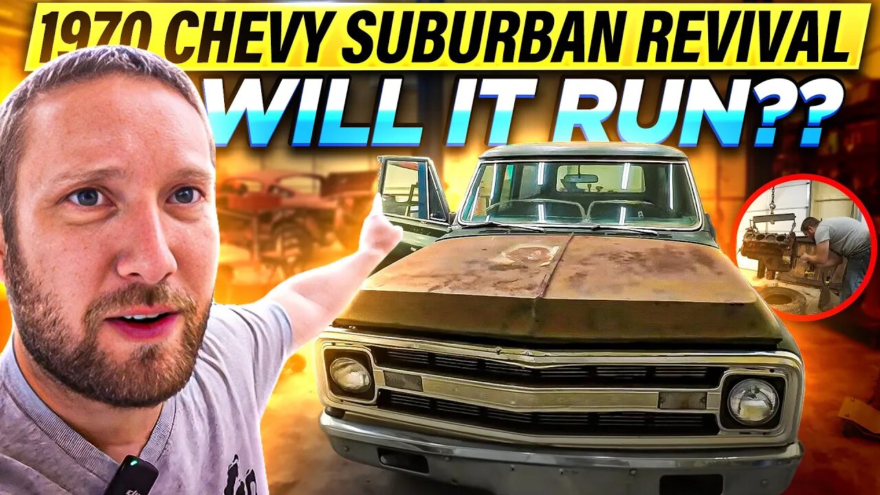 Marine Vet does a 1970 Chevy Suburban Revival: Will It Run??