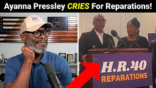 Ayanna Pressley CRIES For Reparations Bill... But It Will NEVER Happen!