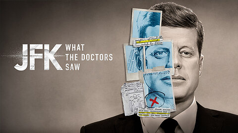 JFK What The Doctors Saw (2023) Documentary