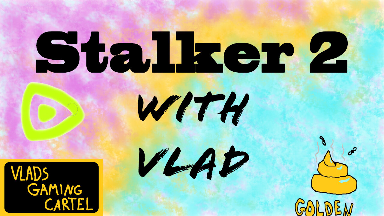 Stalker 2 | Vlad Streams