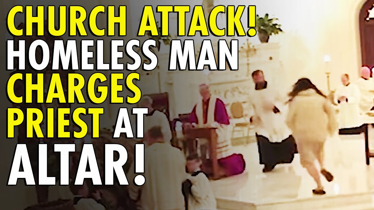 Washington priest attacked by ‘disturbed gentleman’ as prayer service collapses into chaos