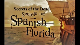 Secrets of Spanish Florida (2017, 720p HD Documentary)