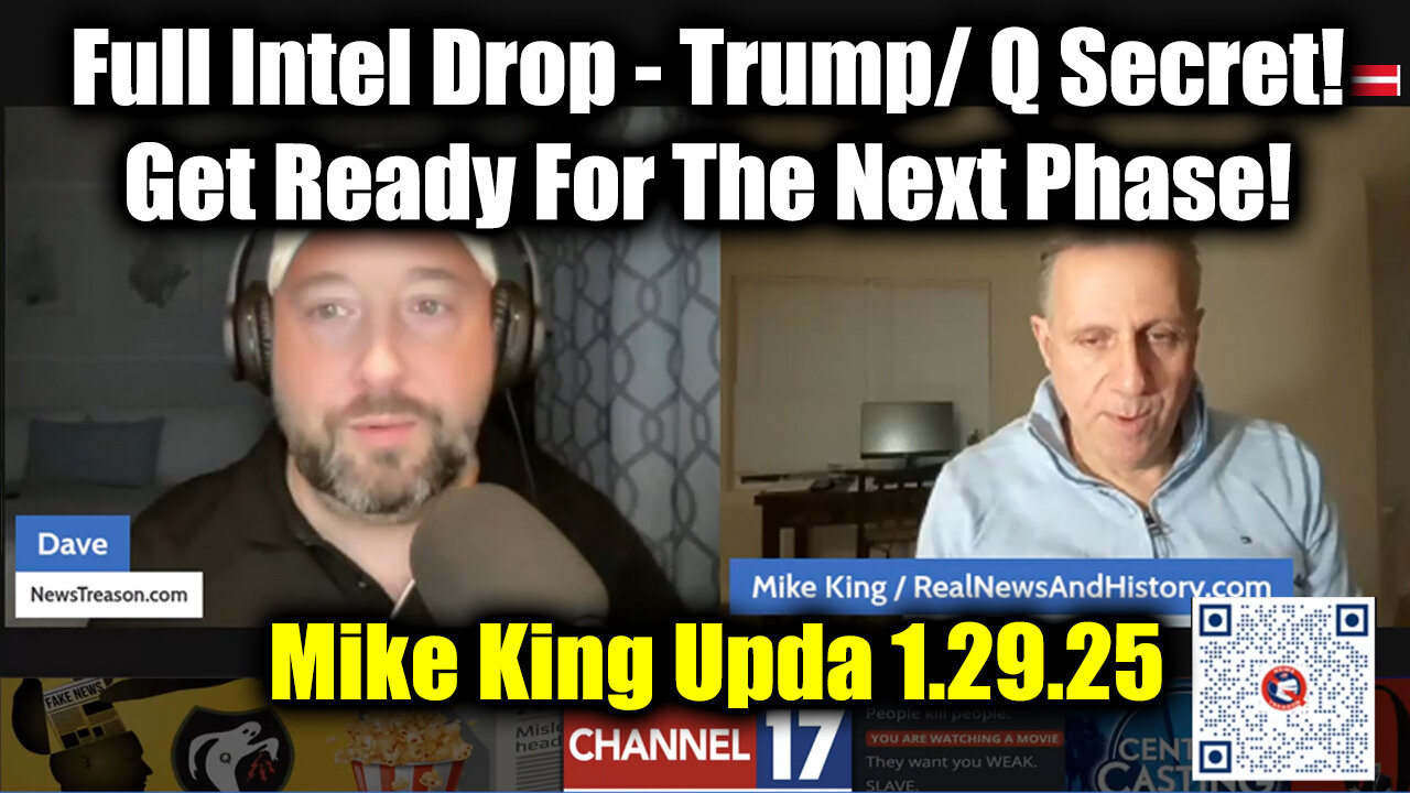 Mike King: Full Intel Drop 1.29.25 - Trump/ Q Secret! Get Ready For The Next Phase!