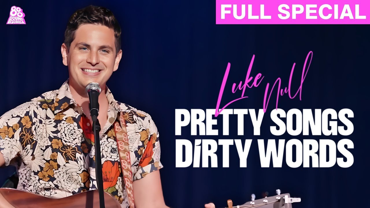 Luke Null | Pretty Songs, Dirty Words (Full Comedy Special)