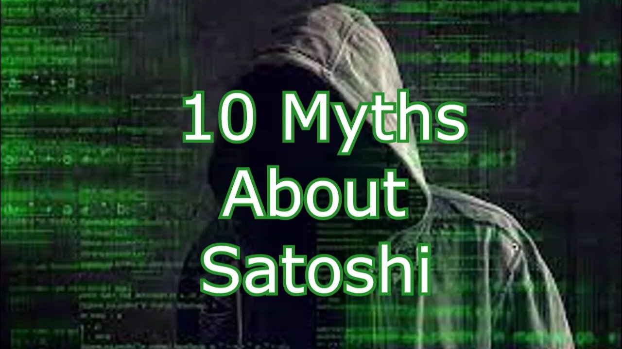 10 Myths And Conjectures About Satoshi Nakamoto