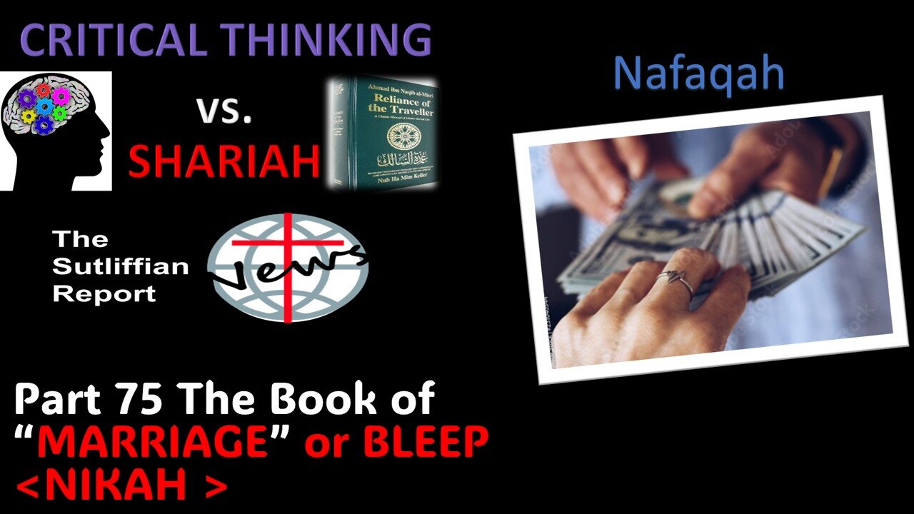 Critical Thinking vs. Shariah Part 75 Nafaqah