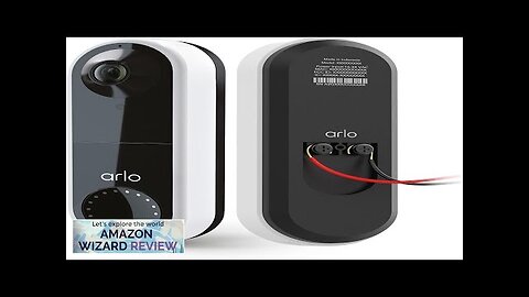 Arlo Essential Wired Video Doorbell HD Video 180° View Night Vision Review