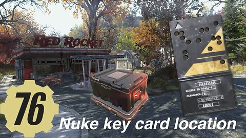 Fallout 76 nuke key card locations