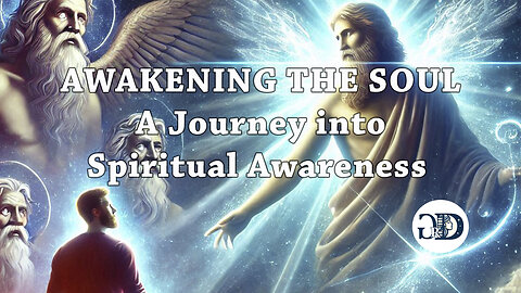 AWAKENING THE SOUL | A Journey into Spiritual Awareness