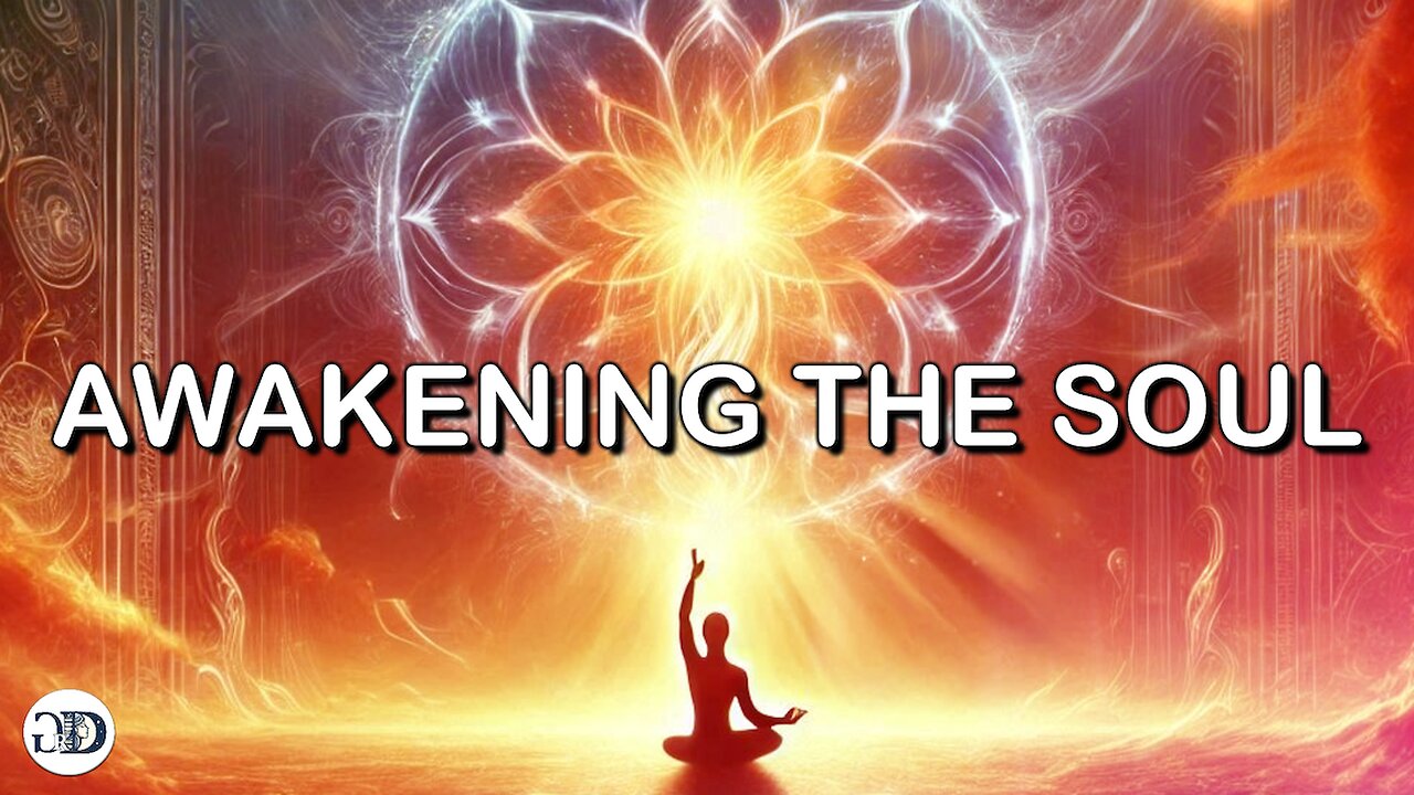 AWAKENING THE SOUL | A Journey into Spiritual Awareness