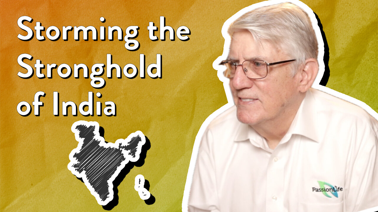 Storming the Stronghold of India | John Ensor | The PassionLife Podcast