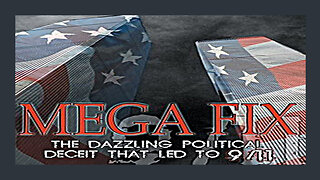 MEGA FIX: THE DAZZLING POLITICAL DECEIT THAT LED TO 9/11 [2004] OKC Bombing, TWA 800, Khobar & more