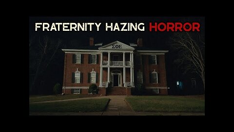 3 Unsettling TRUE Frat Hazing Horror Stories