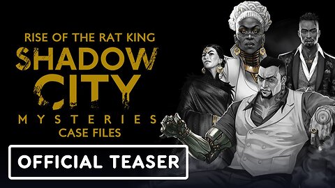 Shadow City Mysteries: Case Files - Rise of the Rat King - Official Teaser Trailer