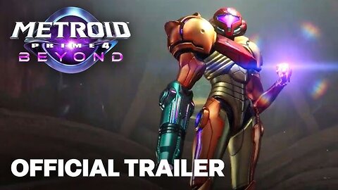 Metroid Prime 4: Beyond - Official Gameplay Overview Trailer