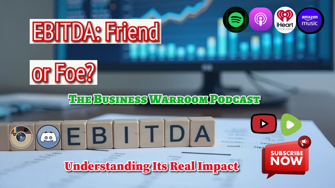 EBITDA: Friend or Foe?