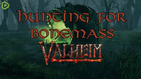 Hunting for Bonemas! How many times will I die in the swamp?----Come say Hello!