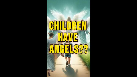 Children Have ANGELS?! 😇 #jesus #truth #bible #angels #children #shorts #repent