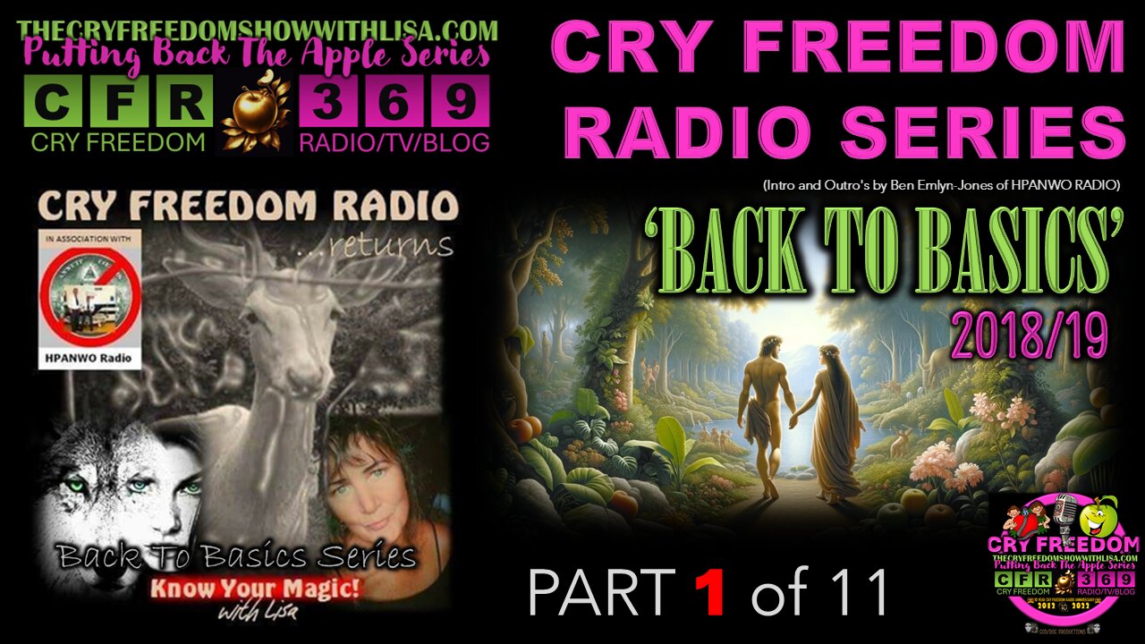 CRY FREEDOM BACK TO BASICS RADIO SERIES: Part 1🌳🌿🌳