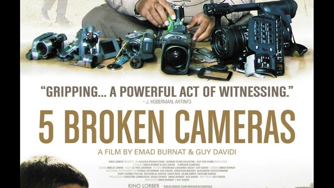 Five Broken Cameras