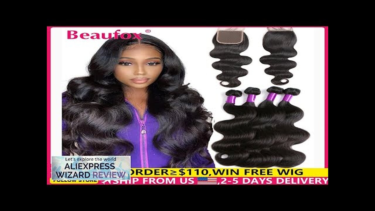 Beaufox Body Wave Bundles With Closure Brazilian Hair Weave 3/4 Bundles Review