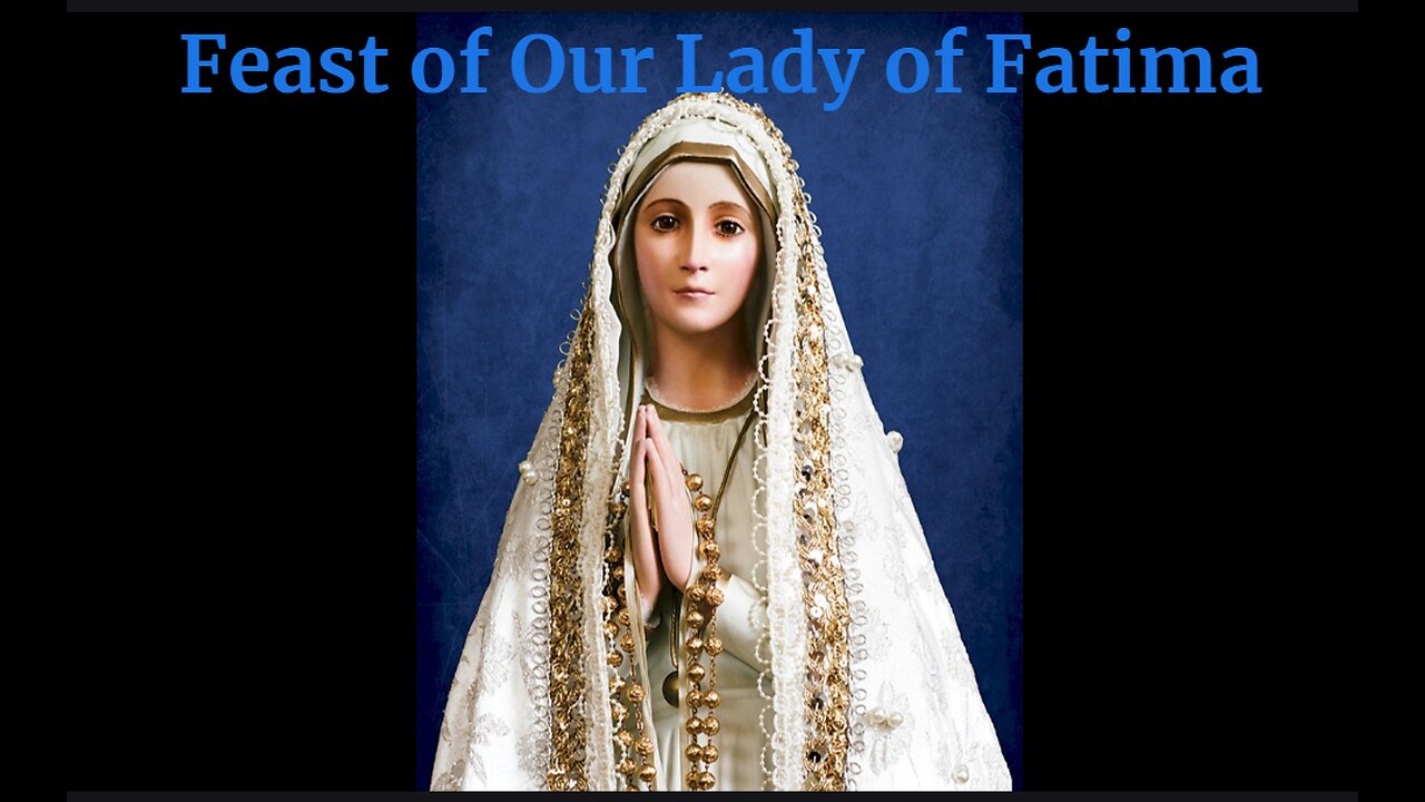 100 Year Anniversary of Fatima