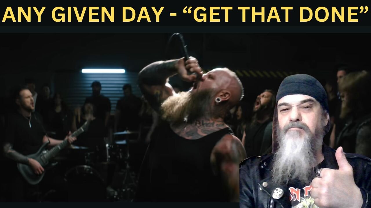 OH HELL YEAH! - Metal Dude *Musician - (REACTION) - ANY GIVEN DAY - "Get That Done" (OFFICIAL VIDEO)