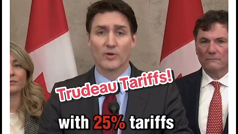 Trump Trudeau Trade War!