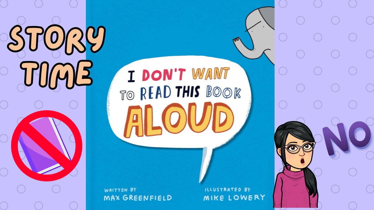 I don't want to read this book aloud // bedtime story for kids